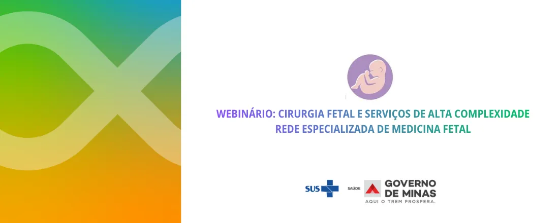 Cirurgia Fetal e Serviços de Alta Complexidade