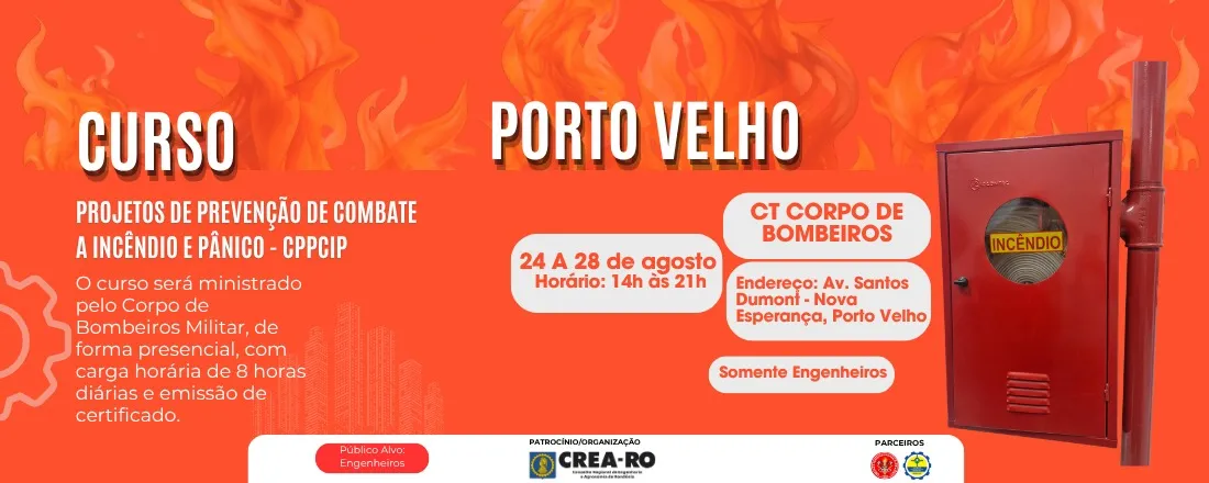 Capacitação em Projetos de Prevenção e Combate a Incêndio e Pânico (CPPCIP) - Porto Velho
