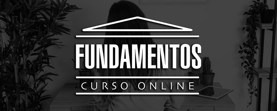 Curso Fundamentos - Turma 01 (juventude Igreja Batista Angelim)