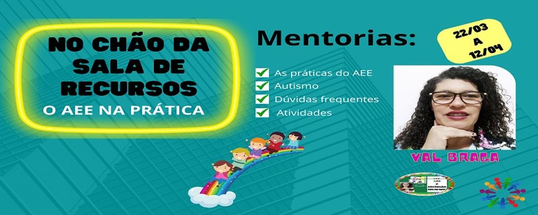 Mentorias do Evento No chão da Sala de Recursos - O AEE na Prática