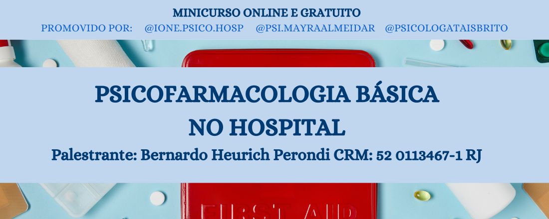 Minicurso Psicofarmacologia Básica no Hospital