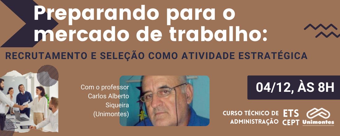 Preparando para o mercado de trabalho: recrutamento e seleção como atividade estratégica