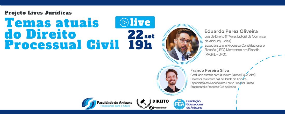 Projeto Lives Jurídicas - Temas Atuais do Direito Processual Civil