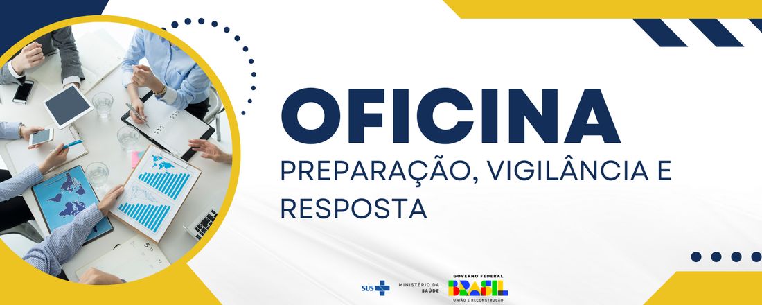Oficina de Preparação, Vigilância e Resposta às Emergências em Saúde Pública | DF