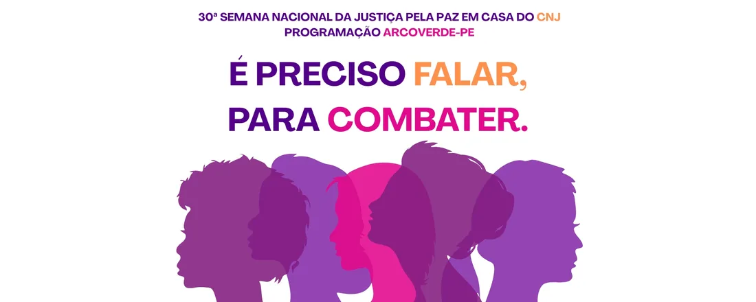30ª SEMANA NACIONAL DA JUSTIÇA PELA PAZ EM CASA ARCOVERDE