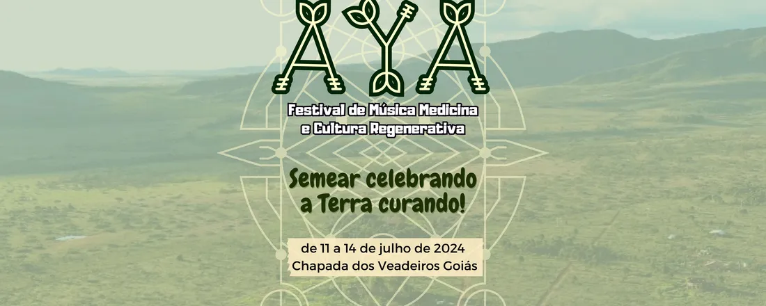 Festival AYA de Música Medicina e Cultura Regenerativa