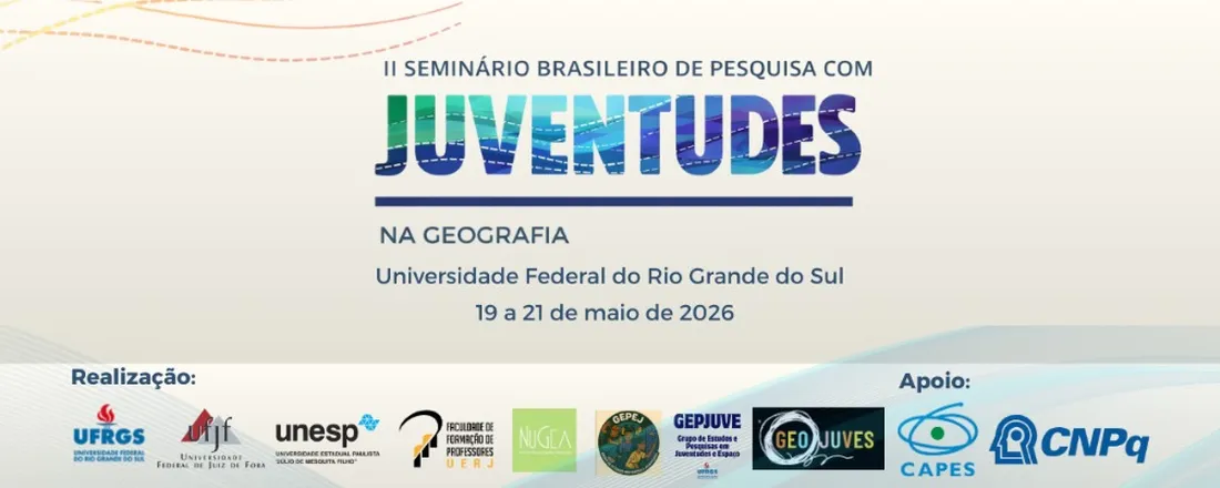 II Seminário Brasileiro de Pesquisa com Juventudes na Geografia