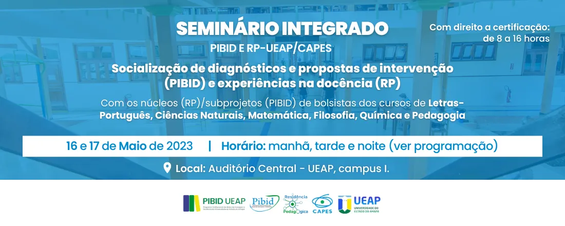 Seminário integrado PIBID e Residência Pedagógica UEAP/CAPES 2023