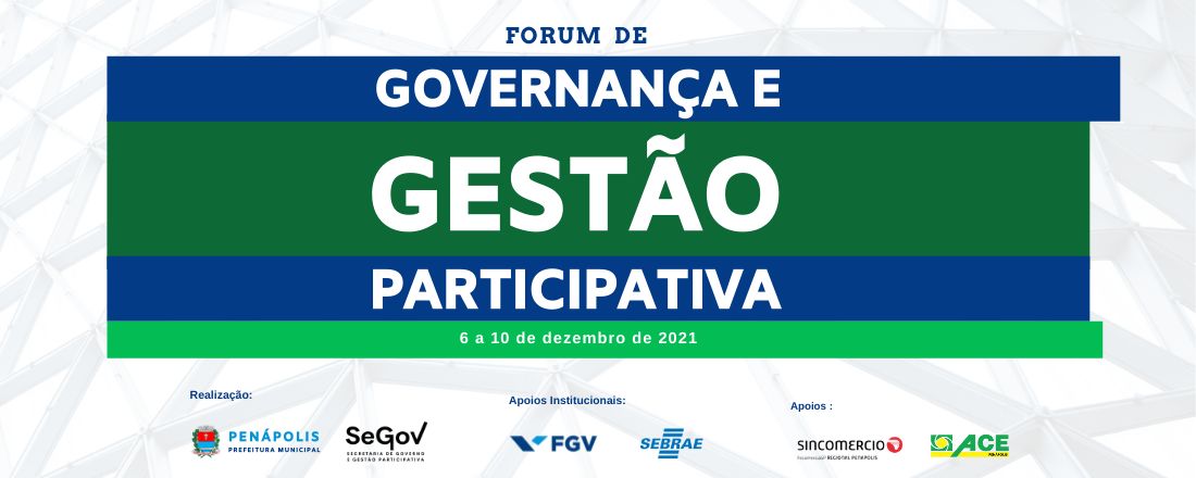 Fórum de Governança e Gestão Participativa 2021