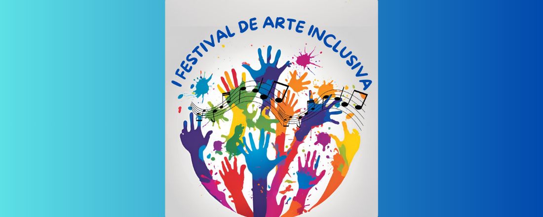 I FESTIVAL DE ARTE INCLUSIVA - IFCE CAMPUS UMIRIM