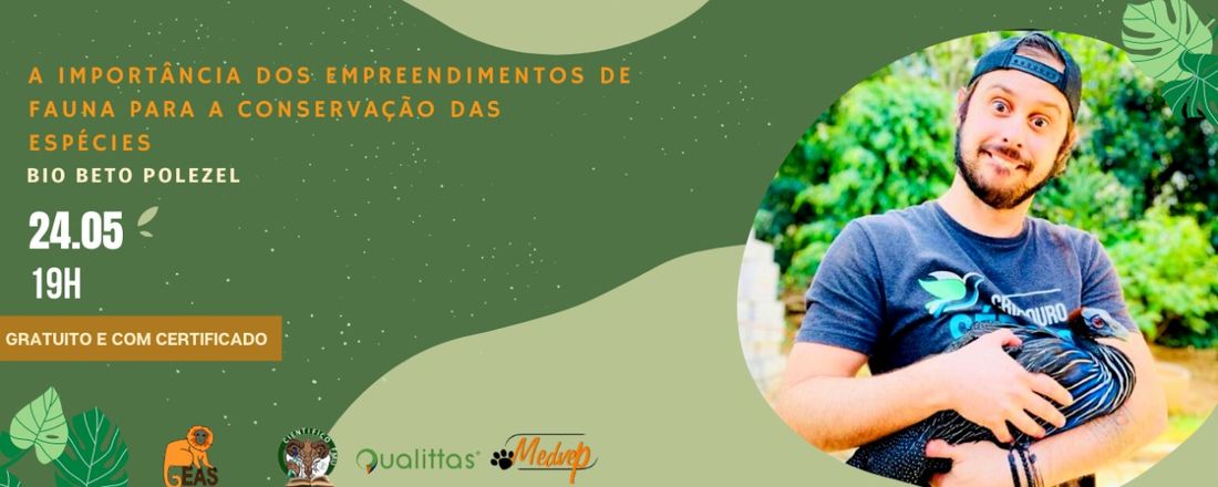 Palestra GEAS UniFMU: "A Importância dos Empreendimentos de Fauna para a Conservação das Espécies"