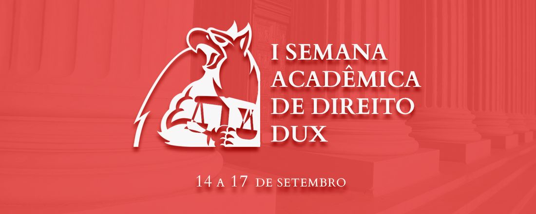 1ª Semana Acadêmica de Direito Dux