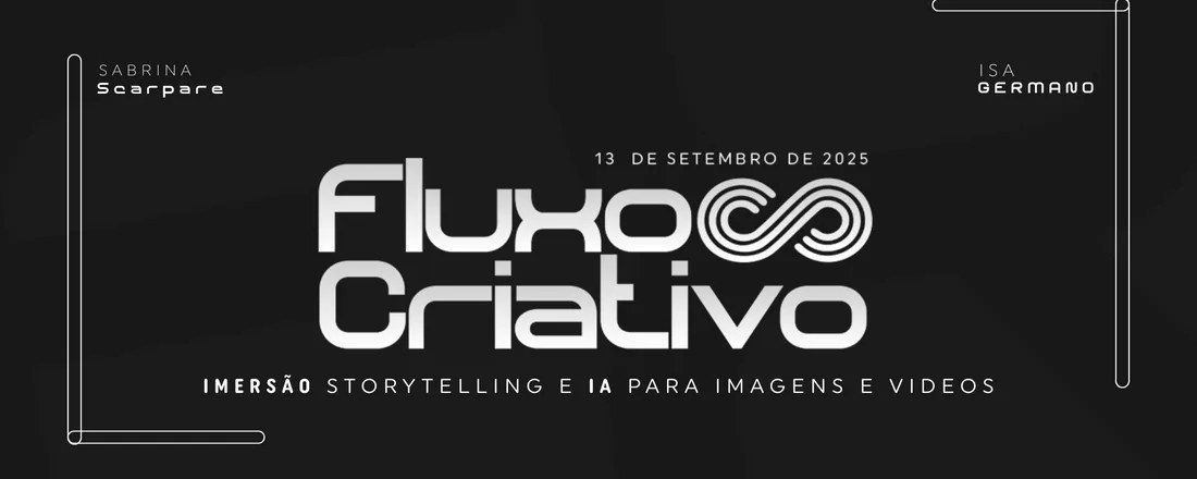 Fluxo Criativo: Imersão Storytelling e IA para imagens e vídeos