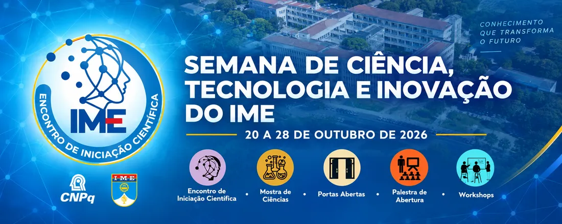 Semana de Ciência, Tecnologia e Inovação do Instituto Militar de Engenharia (IME)