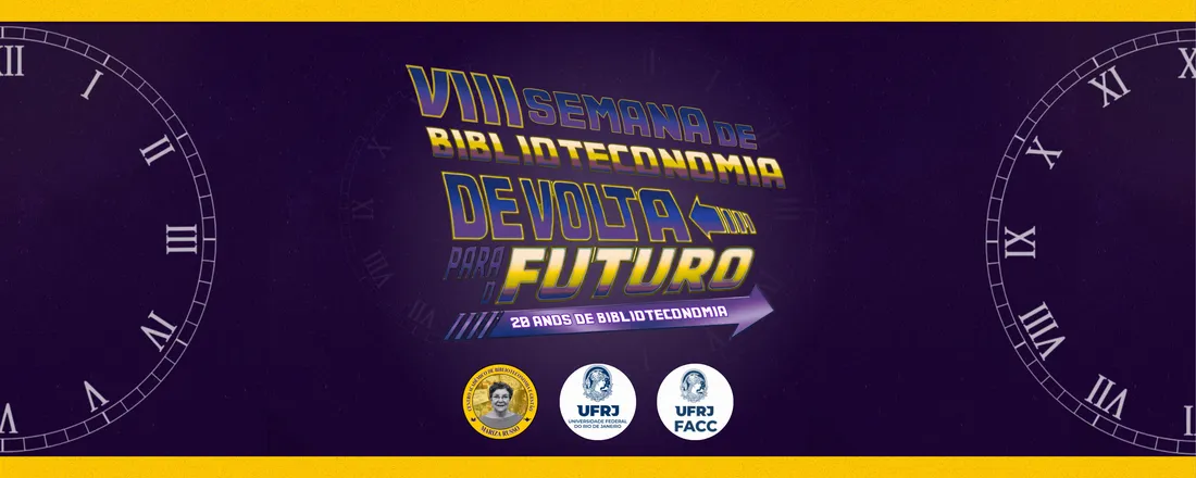 VIII Semana de Biblioteconomia - De volta para o futuro