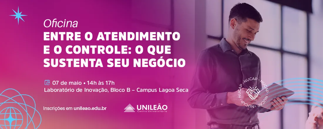 Oficina - Entre o atendimento e o controle: O que sustenta seu negócio