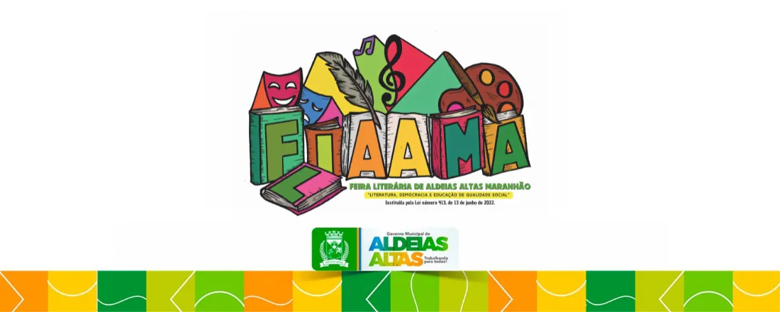 FLIAAMA – FEIRA LITERÁRIA DE ALDEIAS ALTAS MARANHÃO - 2024