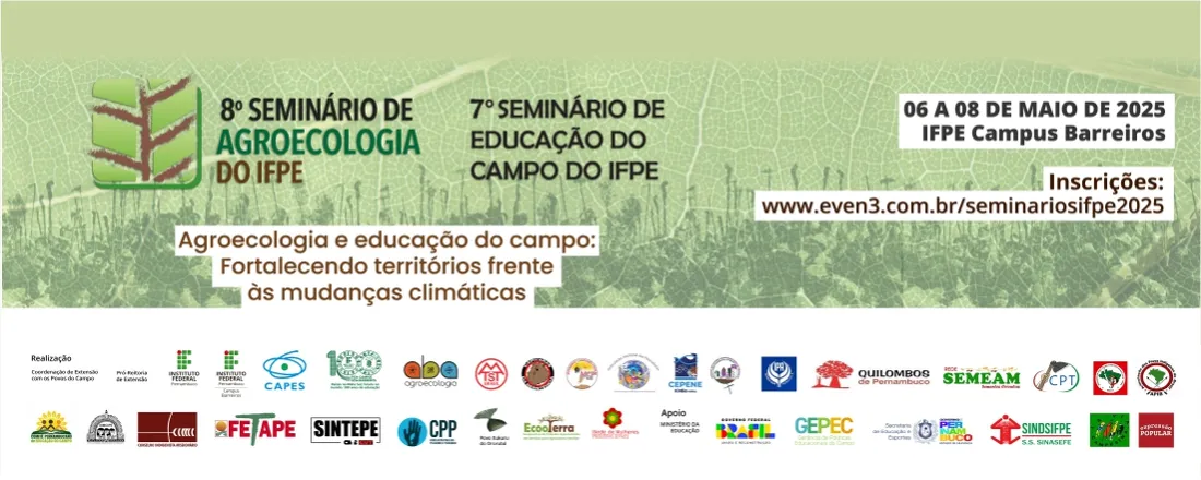 VIII SEMINÁRIO DE AGROECOLOGIA E VII SEMINÁRIO DE EDUCAÇÃO DO CAMPO DO IFPE