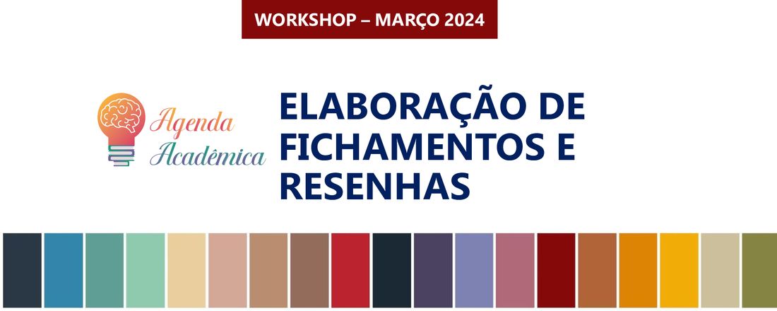 WORKSHOP ELABORAÇÃO DE FICHAMENTOS E RESENHAS