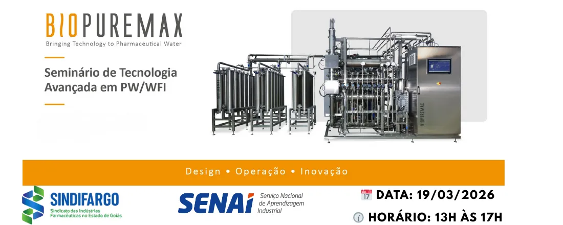 Seminário Técnico-Científico sobre Tecnologias Avançadas em Água Purificada e Água para Injeção