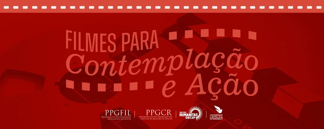 Filmes para contemplação e ação