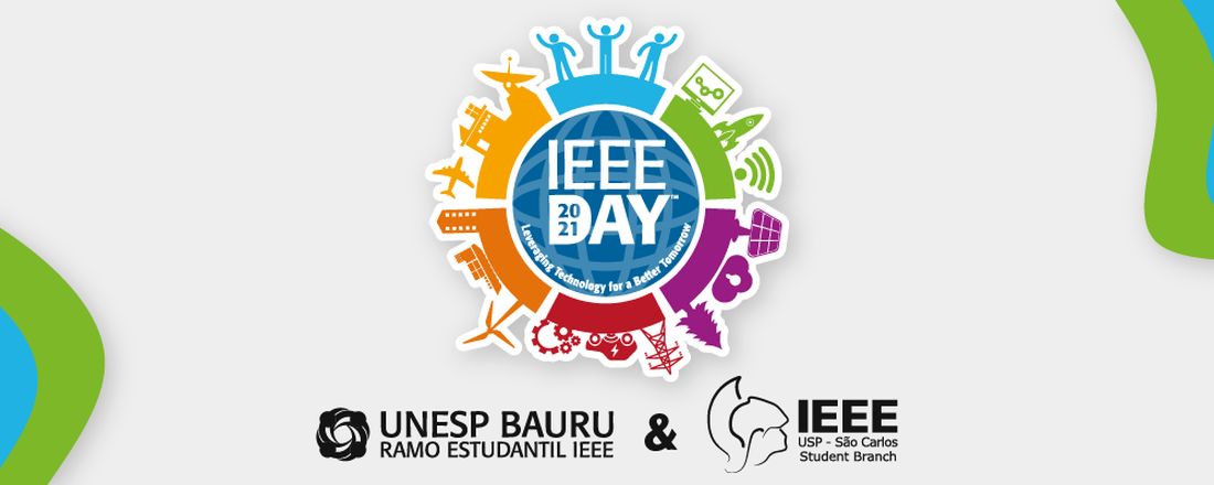 IEEEday 2021 - IEEE Bauru e IEEE São Carlos