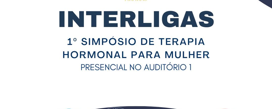 1° Simpósio de Terapia Hormonal para Mulher