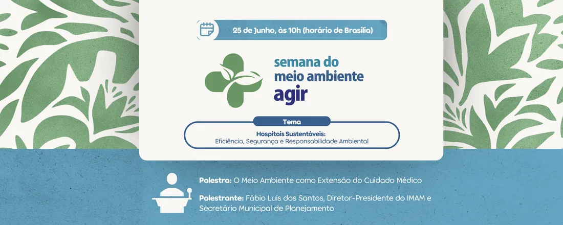 Semana de Meio Ambiente Agir [25 de Junho]