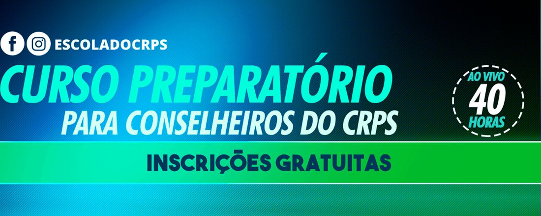 Curso Preparatório Para Conselheiros do CRPS
