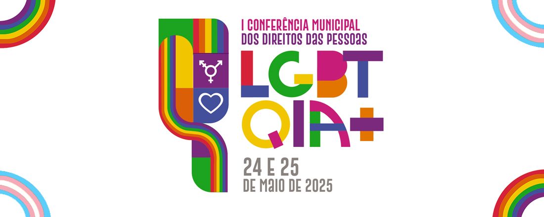 1ª Conferência Municipal dos Direitos das Pessoas LGBTQIA+ de Belém