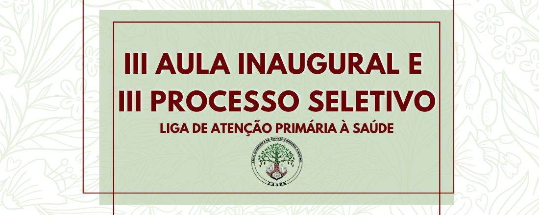 III AULA INAUGURAL E III PROCESSO SELETIVO LAAPS