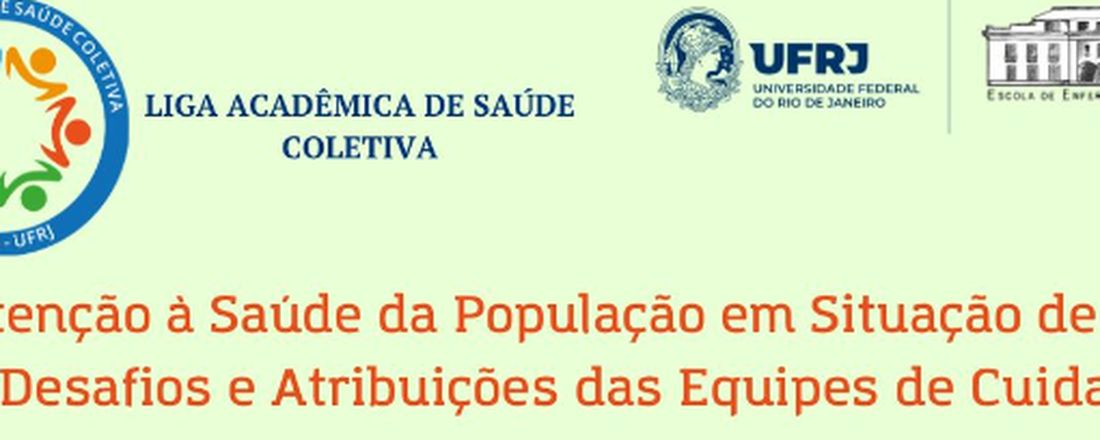 Atenção à Saúde da População em Situação de Rua: Desafios e Atribuições das Equipes de Cuidado
