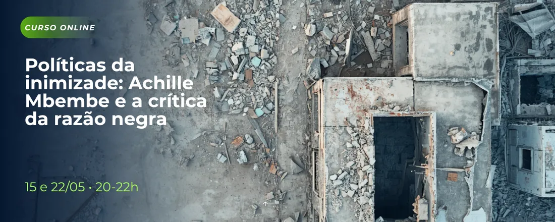 Políticas da inimizade: Achille Mbembe e a crítica da razão negra