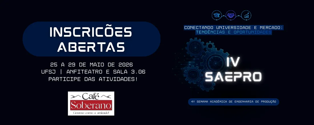 IV SAEPRO - Conectando Universidade e Mercado: Tendências e Oportunidades