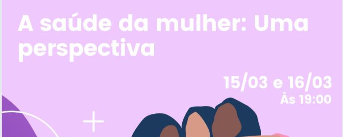 A saúde da mulher: Uma perspectiva clínica, psicológica e emocional