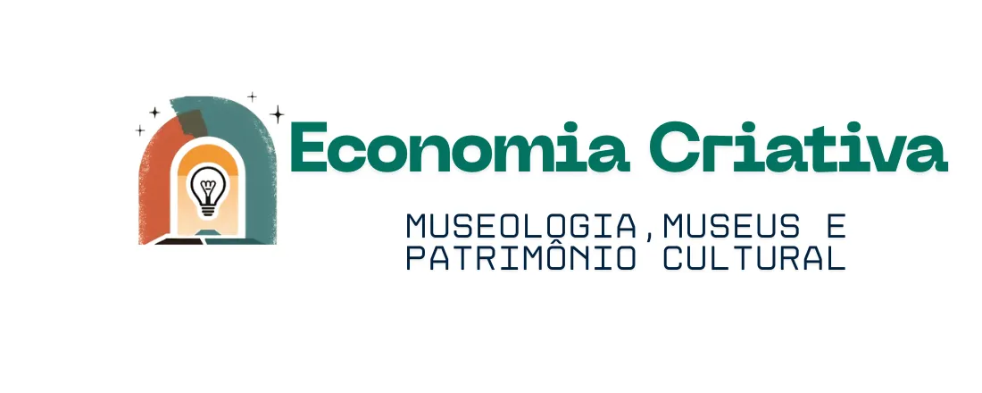 Economia Criativa para Museologia, Museus e Patrimônio Cultural