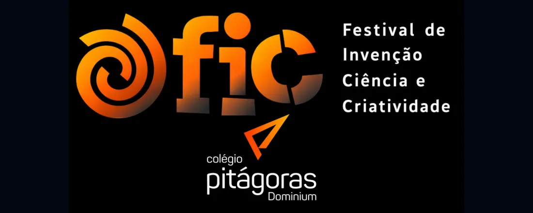 FIC - Festival de Invenção Ciências e Criatividade