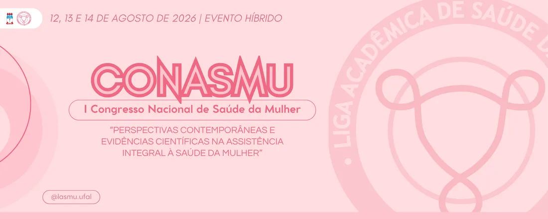I Congresso Nacional dae Saúde da Mulher (CONASMU)