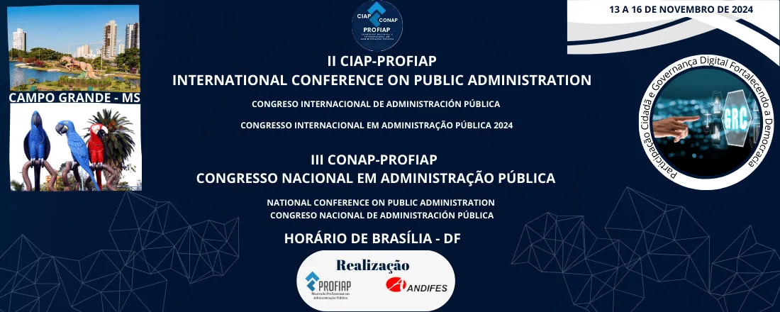 II CIAP - CONGRESSO INTERNACIONAL & III CONAP - CONGRESSO NACIONAL EM ADMINISTRAÇÃO PÚBLICA DA REDE NACIONAL PROFIAP