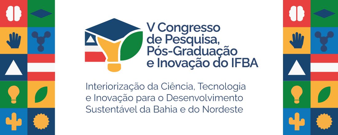 V Congresso de Pesquisa, Pós-Graduação e Inovação e XXI Seminário de Iniciação Científica, Tecnológica e Inovação