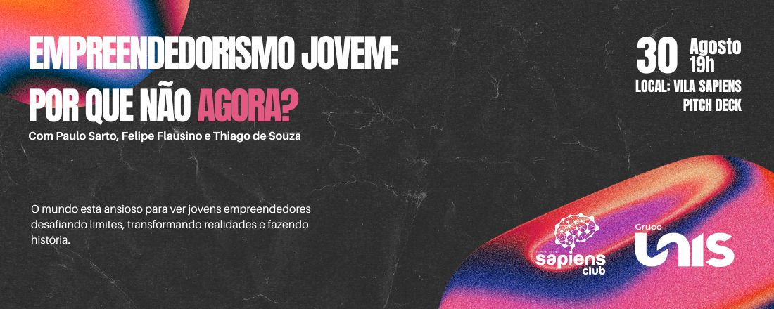 Empreendedorismo jovem: Por que não agora?
