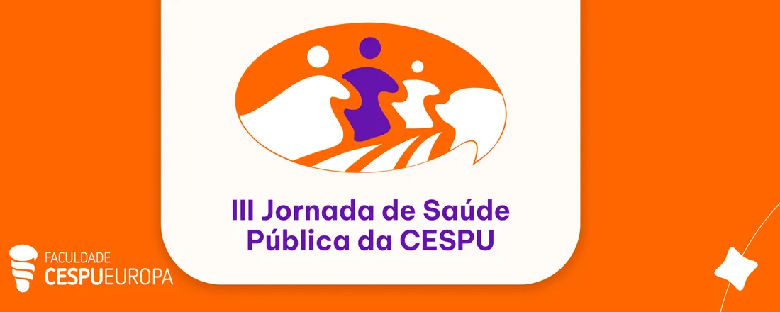 III Jornada de Saúde Pública da CESPU - Saúde, Longevidade e Inovação: O futuro do cuidado
