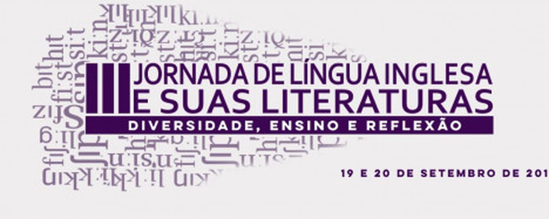 III JORNADA DE LÍNGUA INGLESA E SUAS LITERATURAS: diversidade, ensino e reflexão