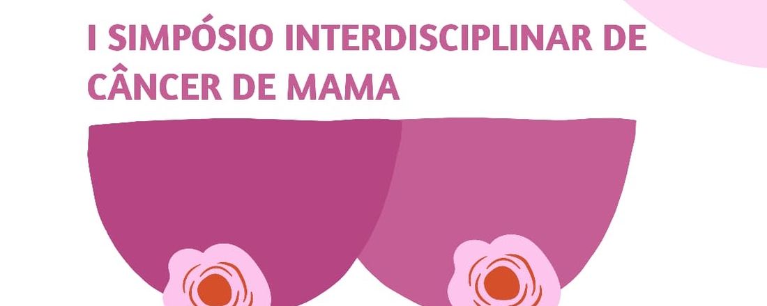 I Simpósio Interdisciplinar de Câncer de Mama