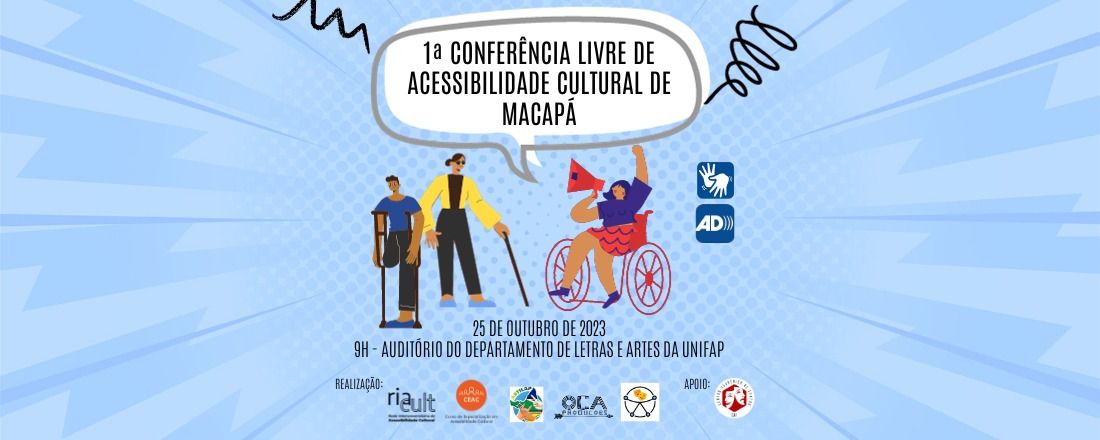 1ª Conferência Livre de Acessibilidade Cultural de Macapá