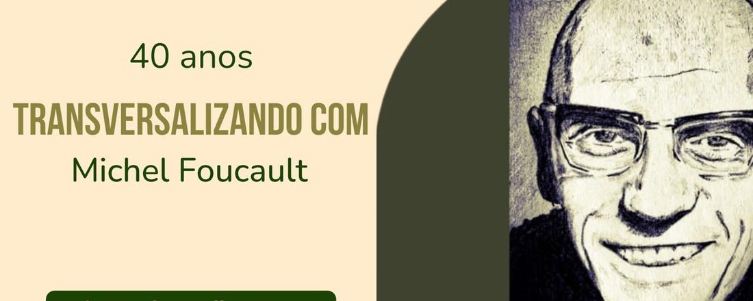Michel Foucault: 40 anos