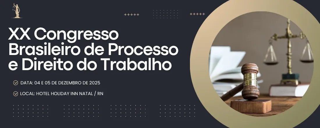 XX Congresso Brasileiro de Processo e Direito do Trabalho
