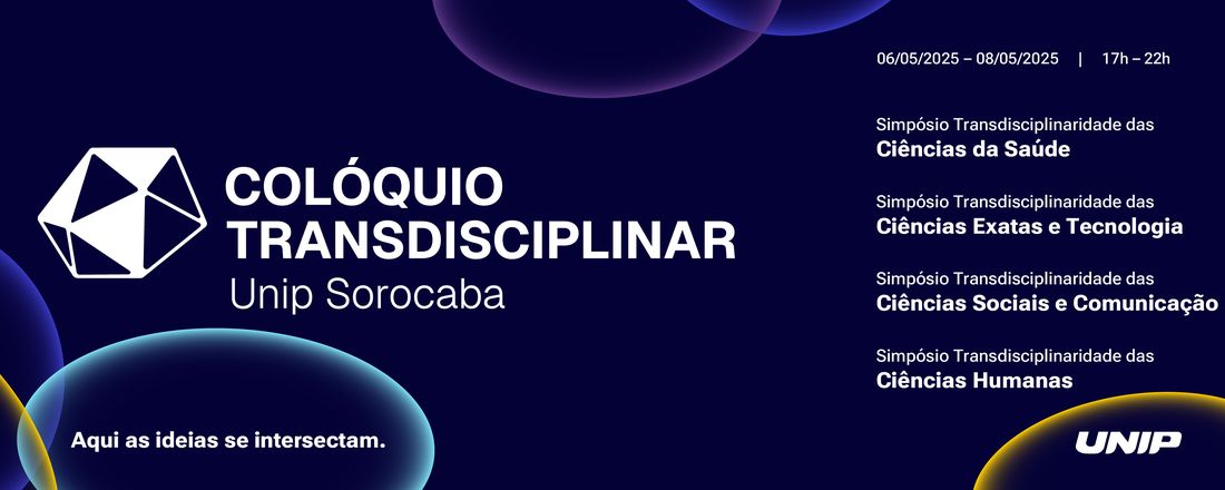 I COLÓQUIO TRANSDISCIPLINAR UNIP SOROCABA