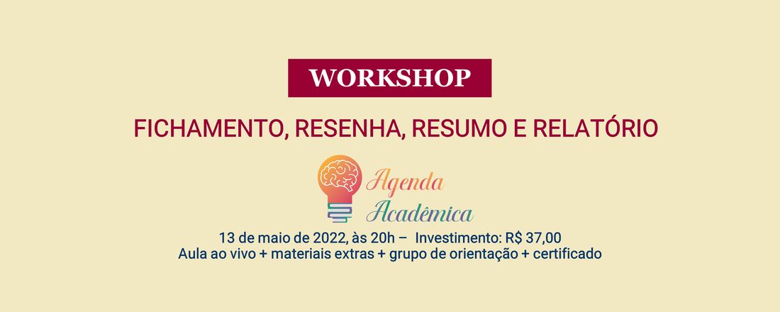 WORKSHOP FICHAMENTO, RESENHA, RESUMO E RELATÓRIO