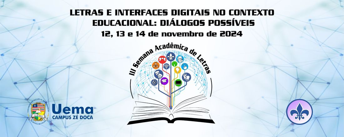 III Semana Acadêmica de Letras 2024 - UEMA, Campus Zé Doca